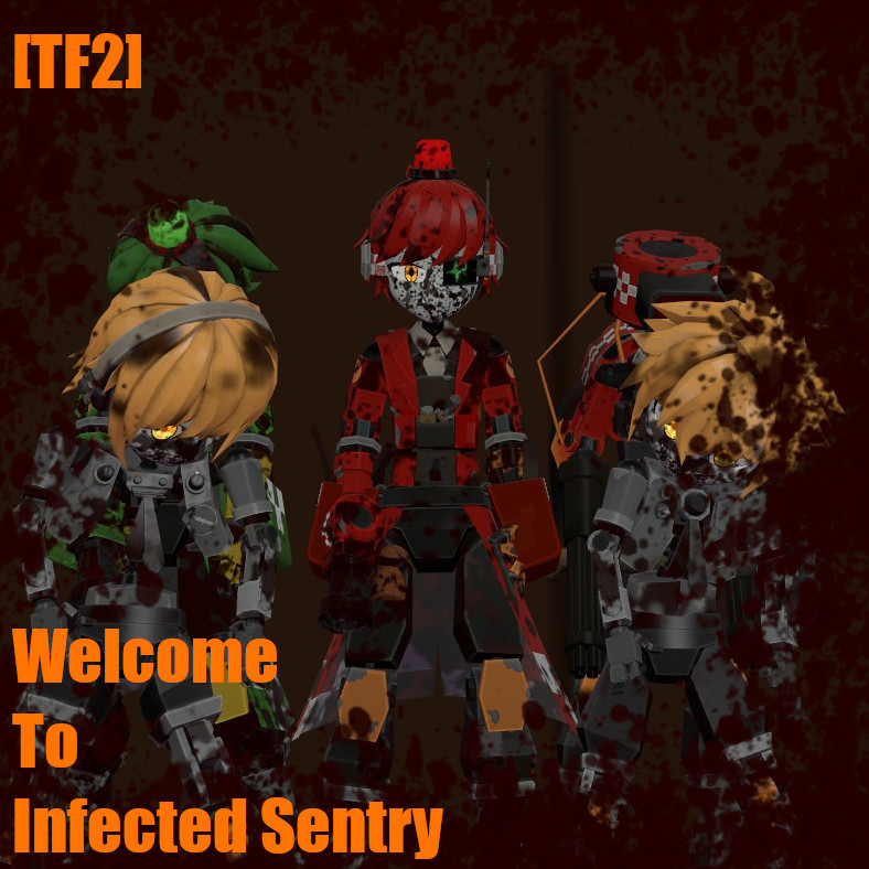 [TF2] Welcome To Infected Sentry