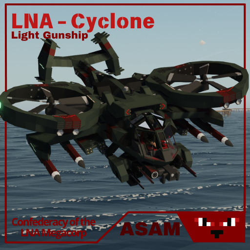 LNA / ASAM - Cyclone Gunship