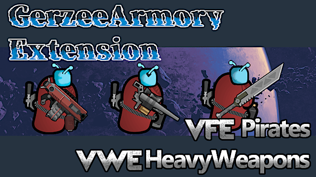Gerzee Armory Extension — VFEPirates VWEHeavyWeapons