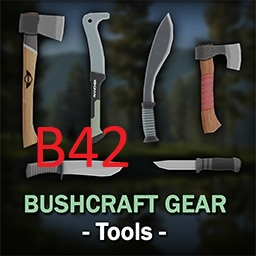 [B42.20+]Bushcraft Gear - Tools