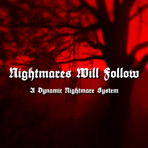 Nightmares Will Follow