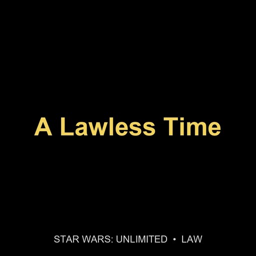 A Lawless Time