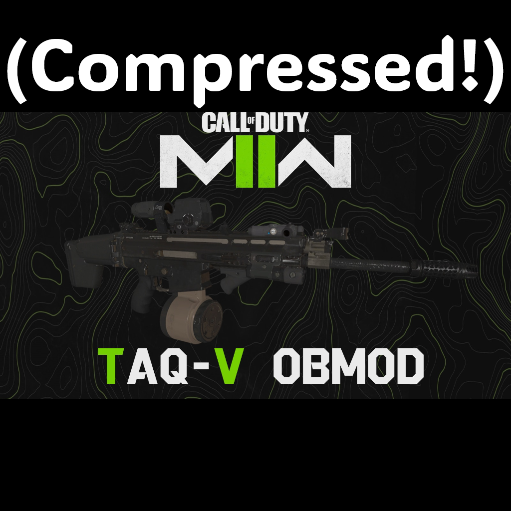 COD:MW2022 TAQ-V OBMOD (AK-47) (Compressed Edition)