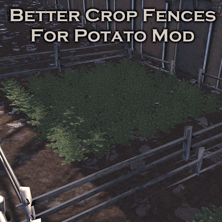 Potatoes + Better Crop Fences