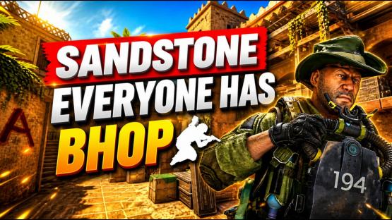 SANDSTONE WHERE EVERYONE HAS BHOP – Counter-Strike 2 Mod