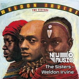 New Music - The Sisters - Weldon Irvine (1979)