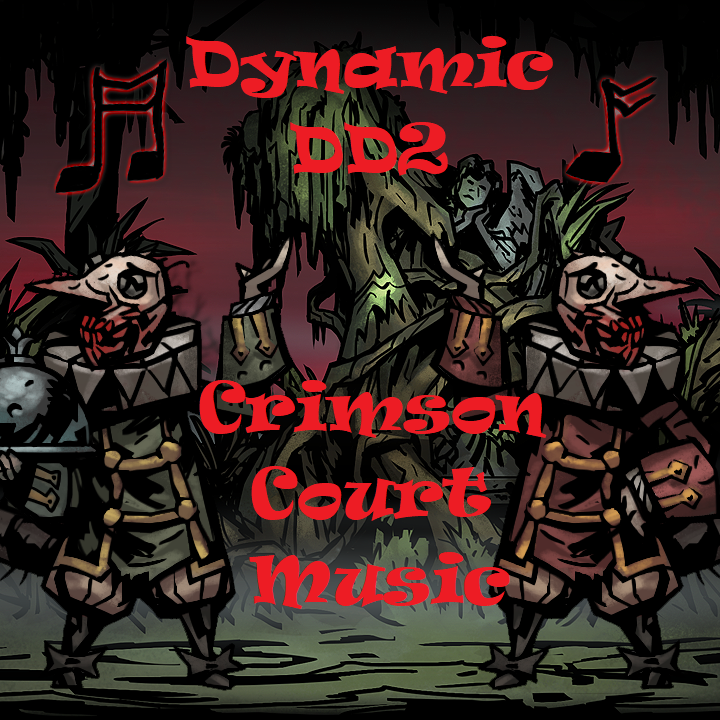Dynamic DD2 Crimson Court Music