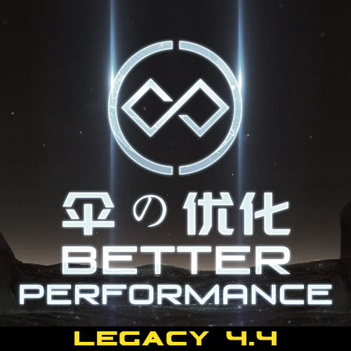 [v4.4.*] Better Performance LEGACY