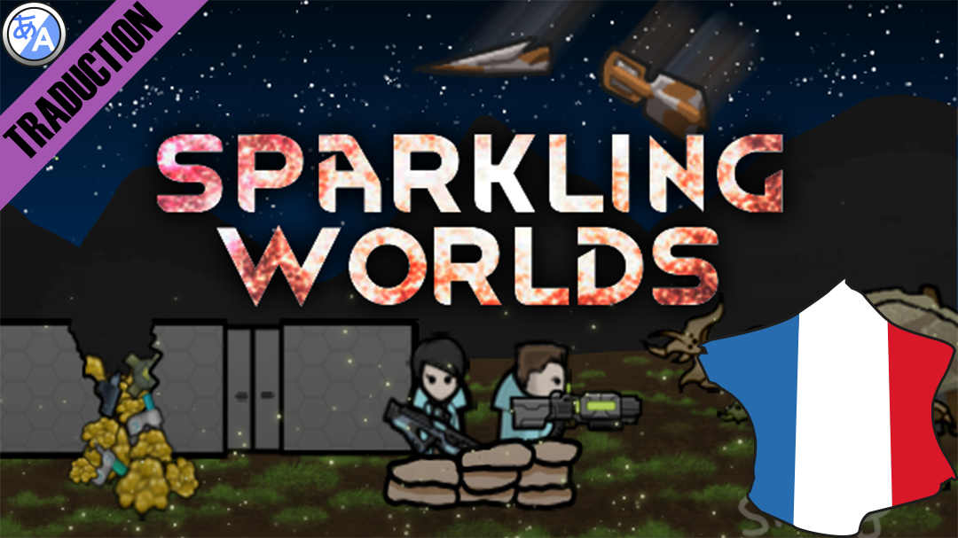 Sparkling Worlds - Full Mod [Fr]