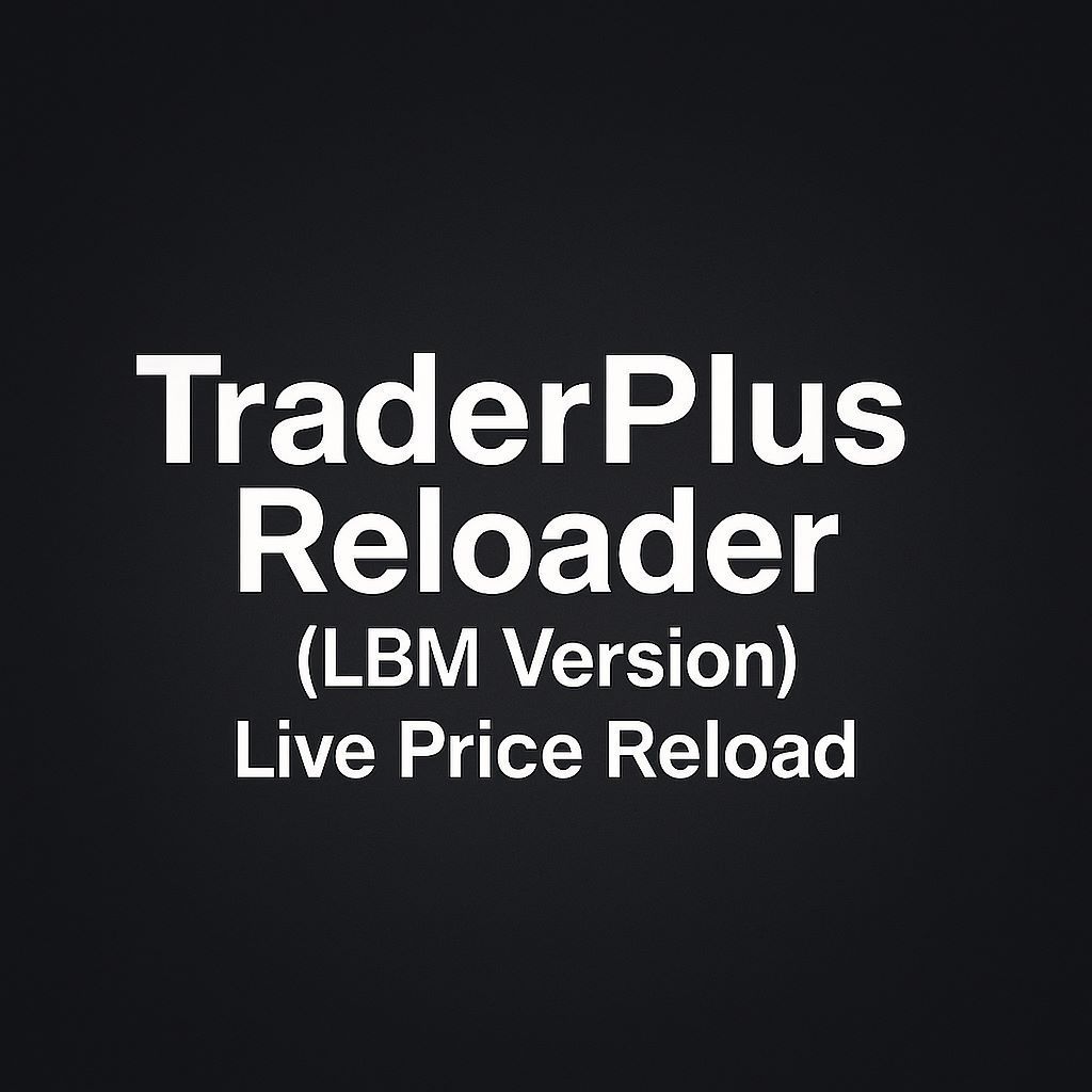 TraderPlus Reloader LBM Version