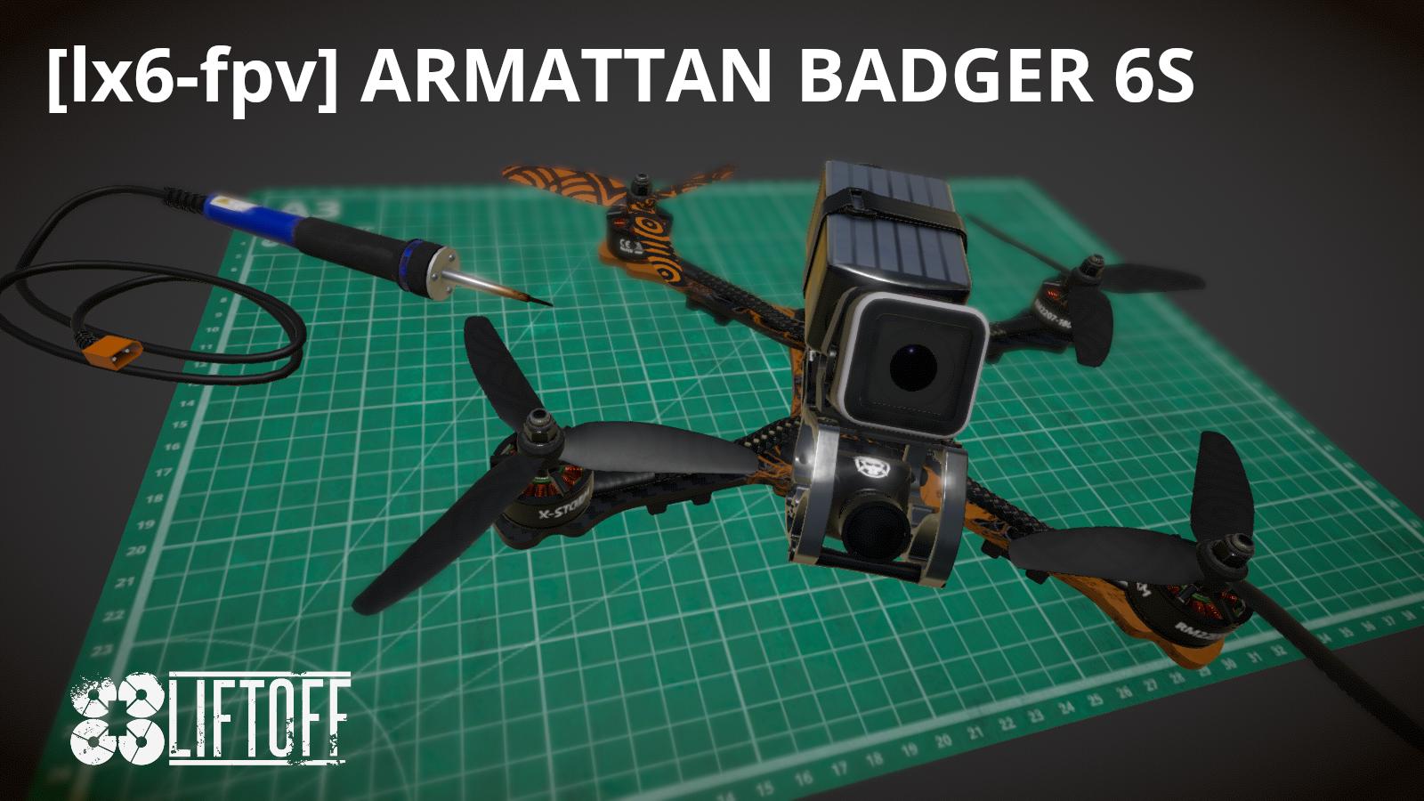 [LX6-FPV] ARMATTAN BADGER 6S => V2.2