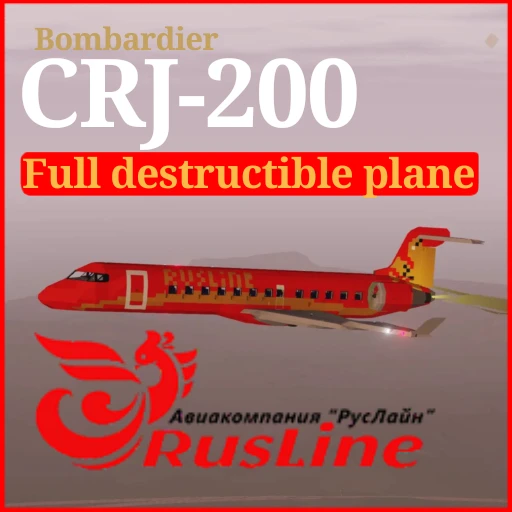 Bombardier CRJ-200 Rusline (Full destructible)