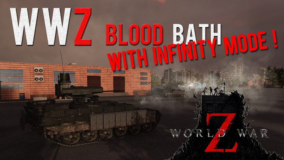 (COOP 1-5P) WWZ-Blood Bath v8.0 [Armata-15 Custom]
