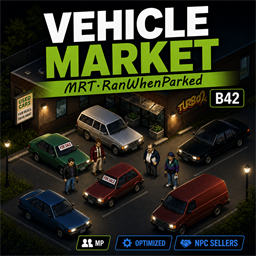 MRT.RanWhenParked: Vehicle Market – Project Zomboid Mod