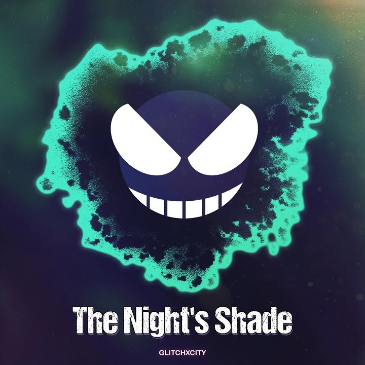 The Night's Shade - GlitchxCity