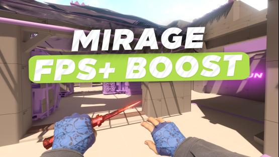 MIRAGE FPS BOOST – Counter-Strike 2 Mod