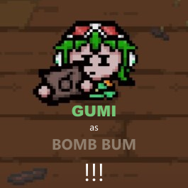 BombBum Gumi!!!