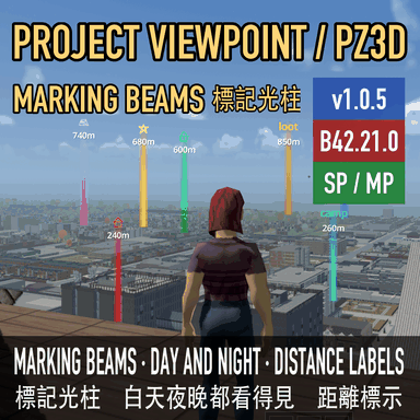 Project Viewpoint / PZ3D Marking Beams (Day & Night · Distance Labels) [B42.21.0] [SP/MP]