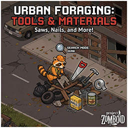 Urban Foraging – Project Zomboid Mod