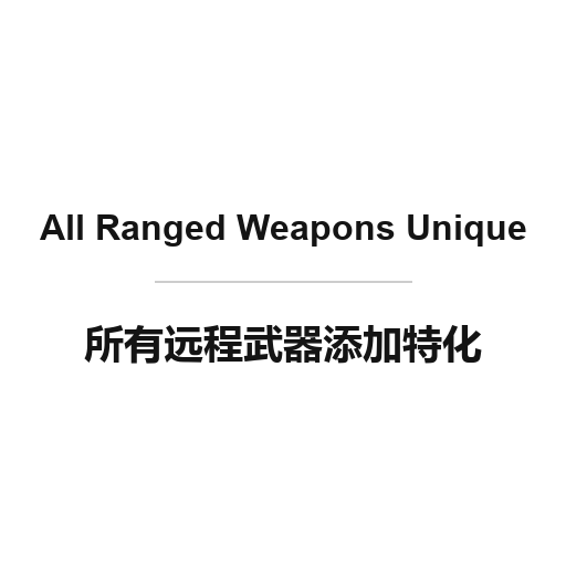 All Ranged Weapons Unique