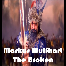 Markus Wulfhart The Broken (Overpowered)