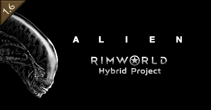 Alien Rimworld - Hybrid Project