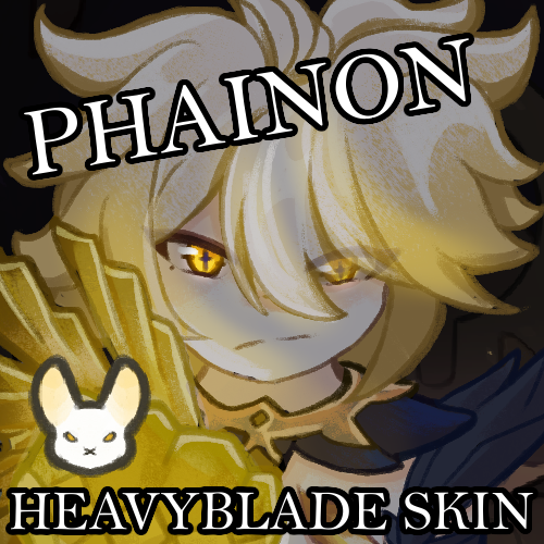 Bunny Phainon // Heavyblade preview
