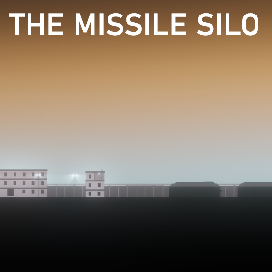 THE MISSILE SILO.