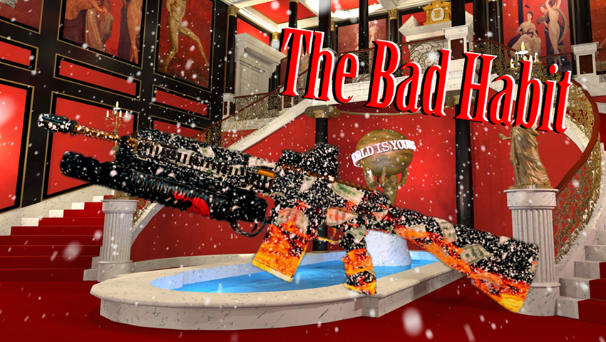 Bad Habit | Little Friend 7.62
