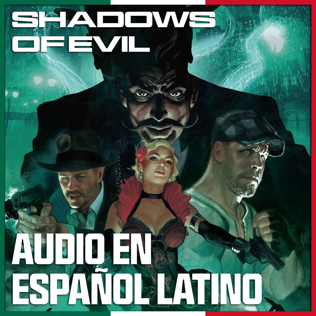 Latin American Spanish - Shadows Of Evil