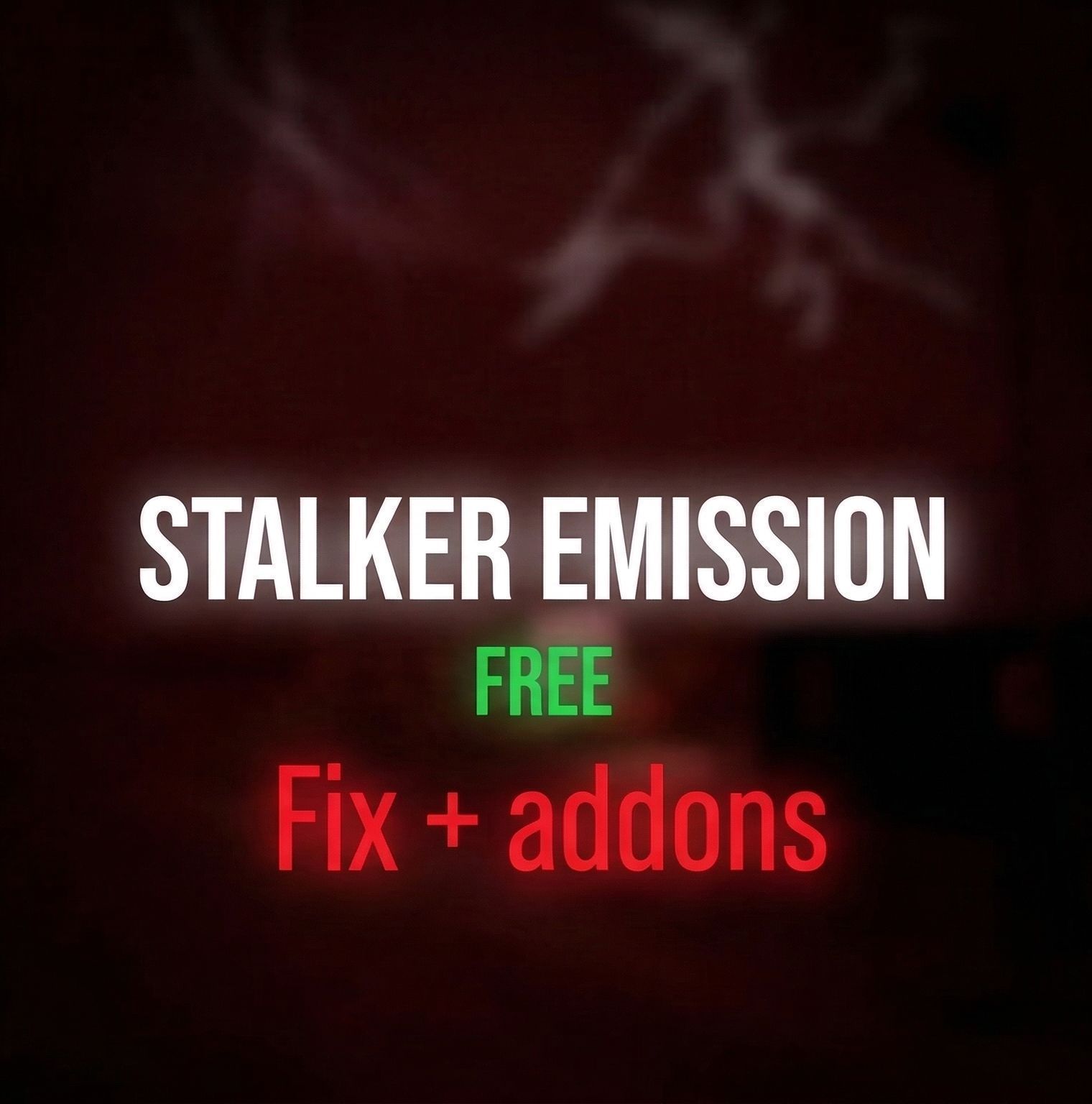 StalkerEmission Fix + Addon