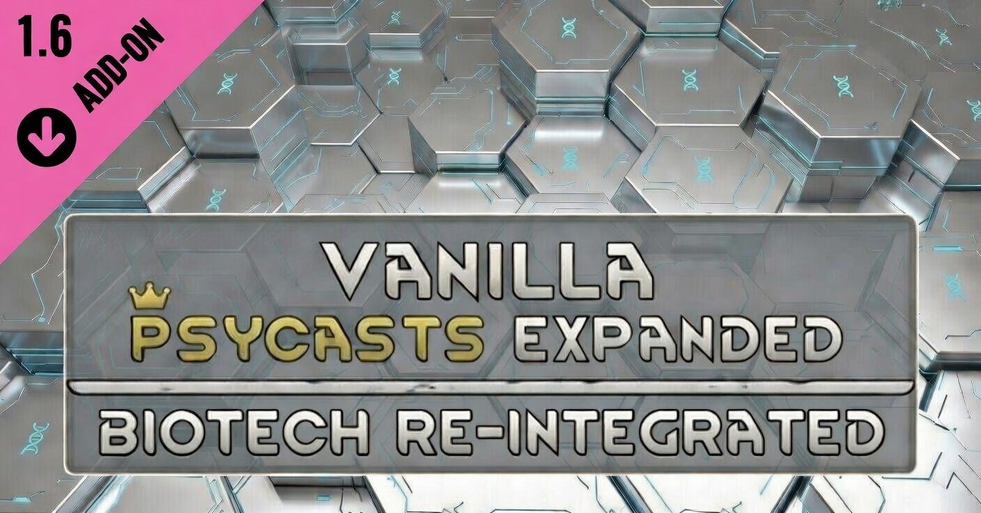 Vanilla Psycasts Expanded - Biotech Re-Integrated