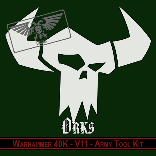 WH40K - 11th - Orks - Army Tool Kit