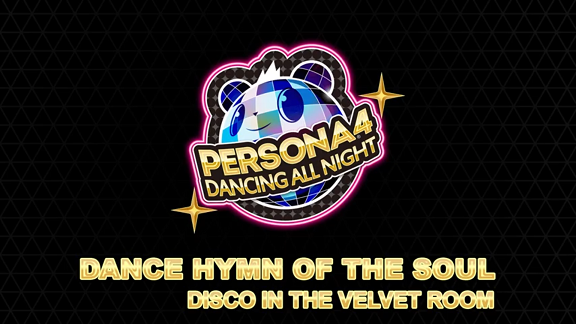 Dance Hymn of the Soul from Persona 4 Dancing All Night for Main Menu