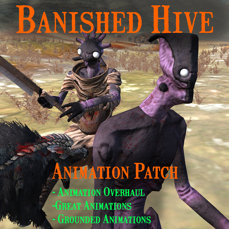 The Banished Hive: Animation patch