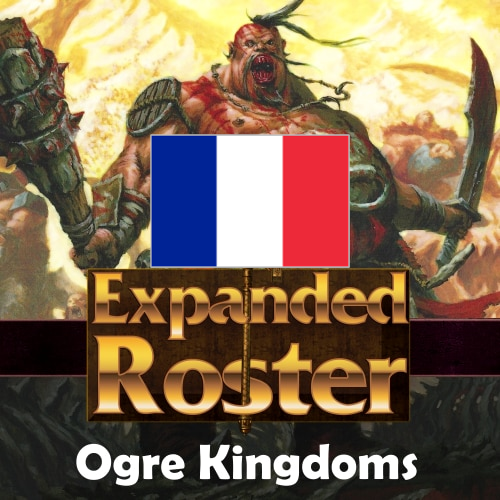 [FR] Expanded Roster - Ogre Kingdoms