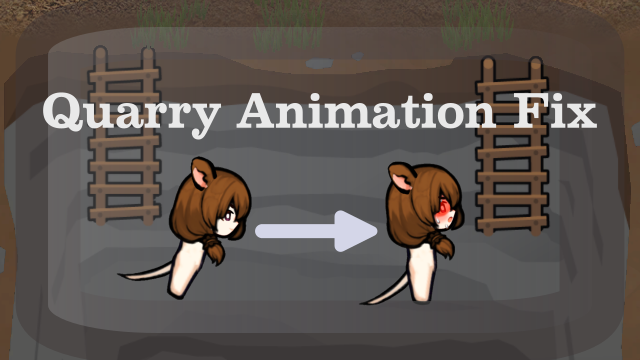 Quarry Animation Fix