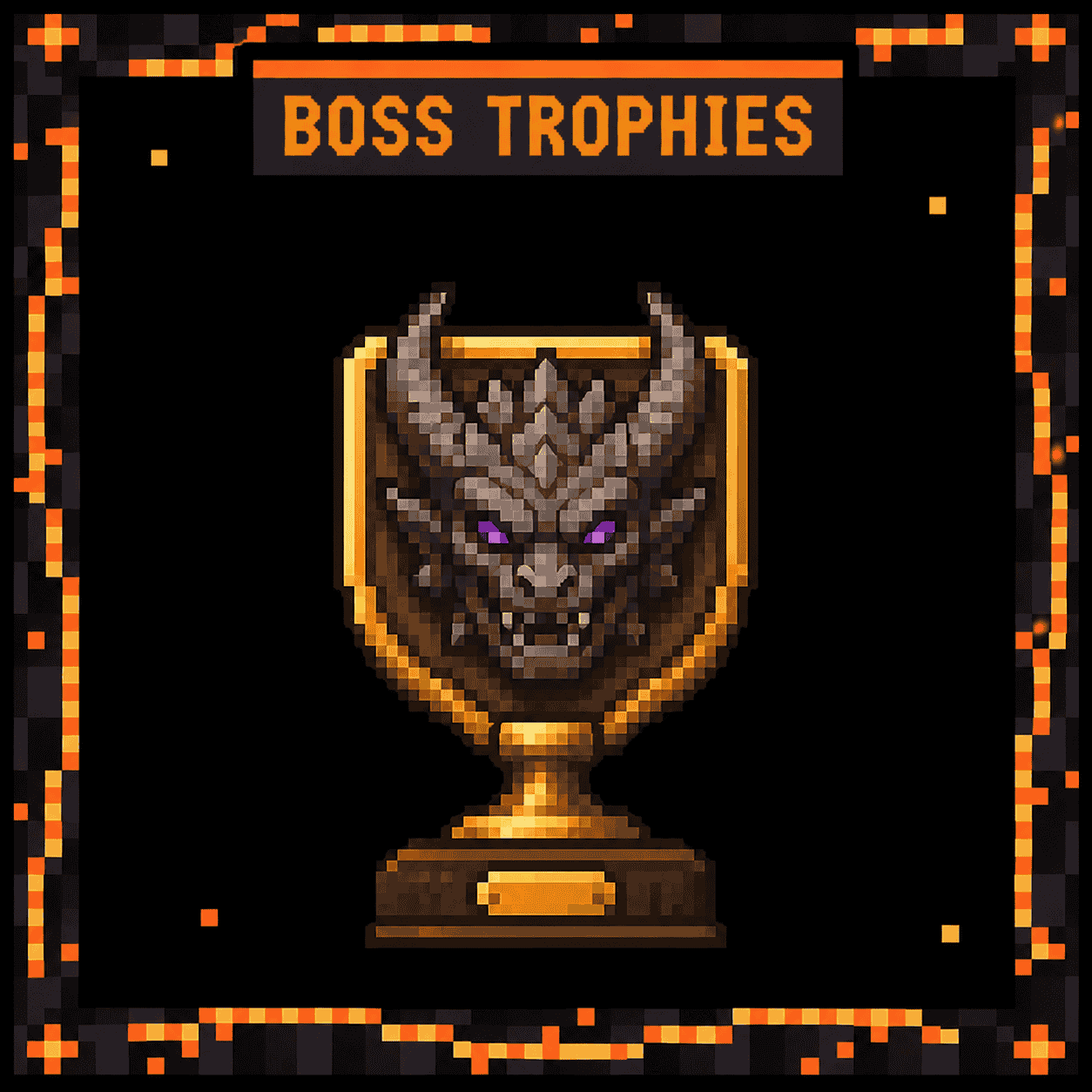 Boss Trophies