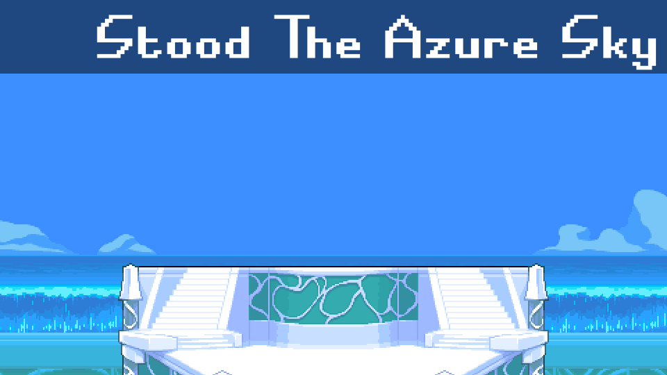 Stood the Azure Sky