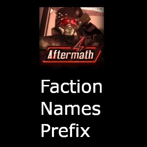 AAA - Aftermath Faction Names Prefix