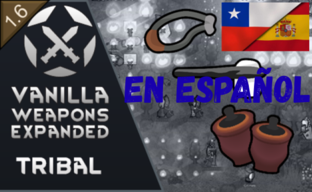 Vanilla Weapons Expanded - Tribal En Español