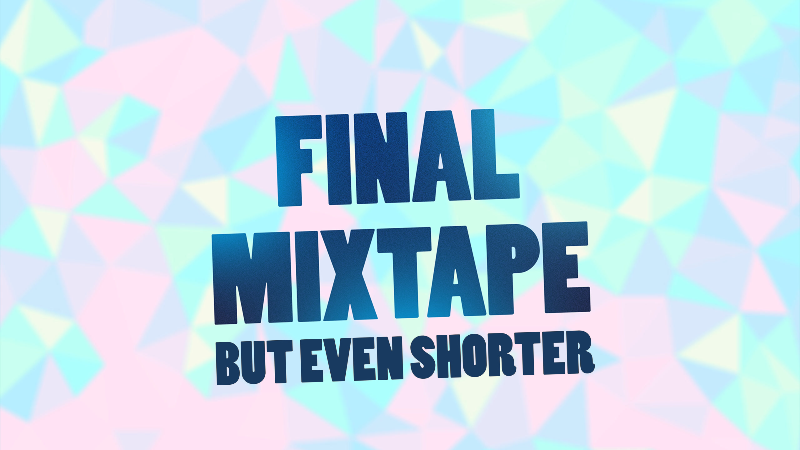 Final Mixtape but even shorter - Julian "Zorsy" Sanchez