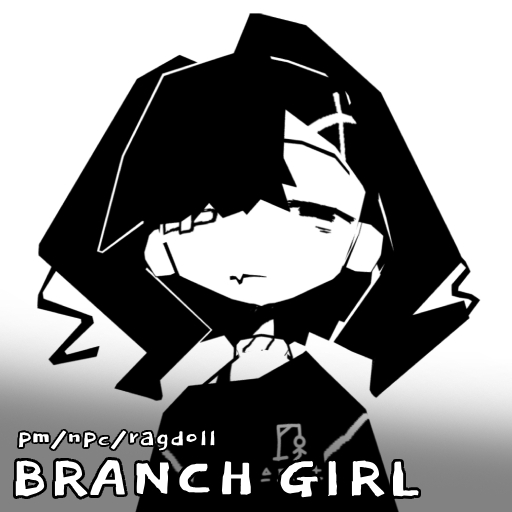 Branch Girl - (PM & NPCs)