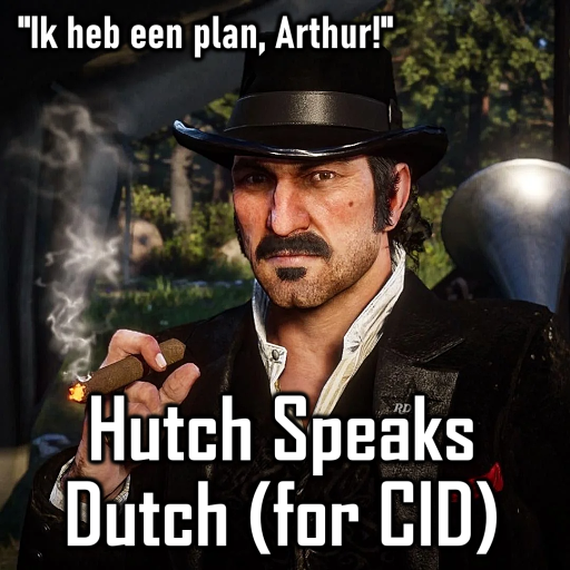 Hutch Speaks Dutch (Cowboys In Dreg)