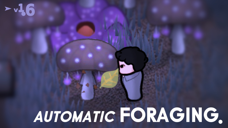 Automatic Foraging
