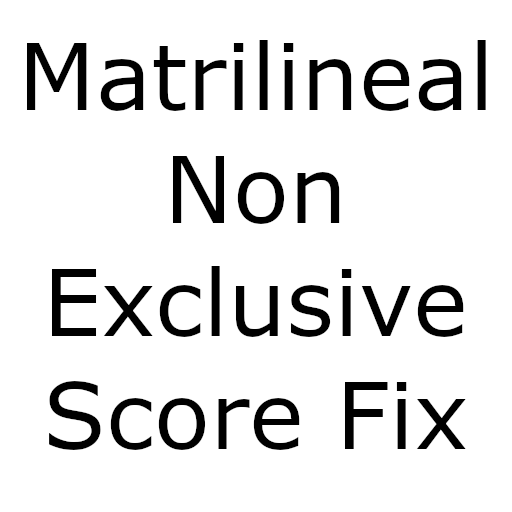 Matrilineal Non Exclusive Fixed