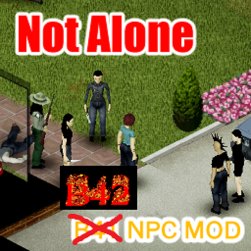 NotAlone - NPC Mod [Build 42 Standalone Conversion] – Project Zomboid Mod