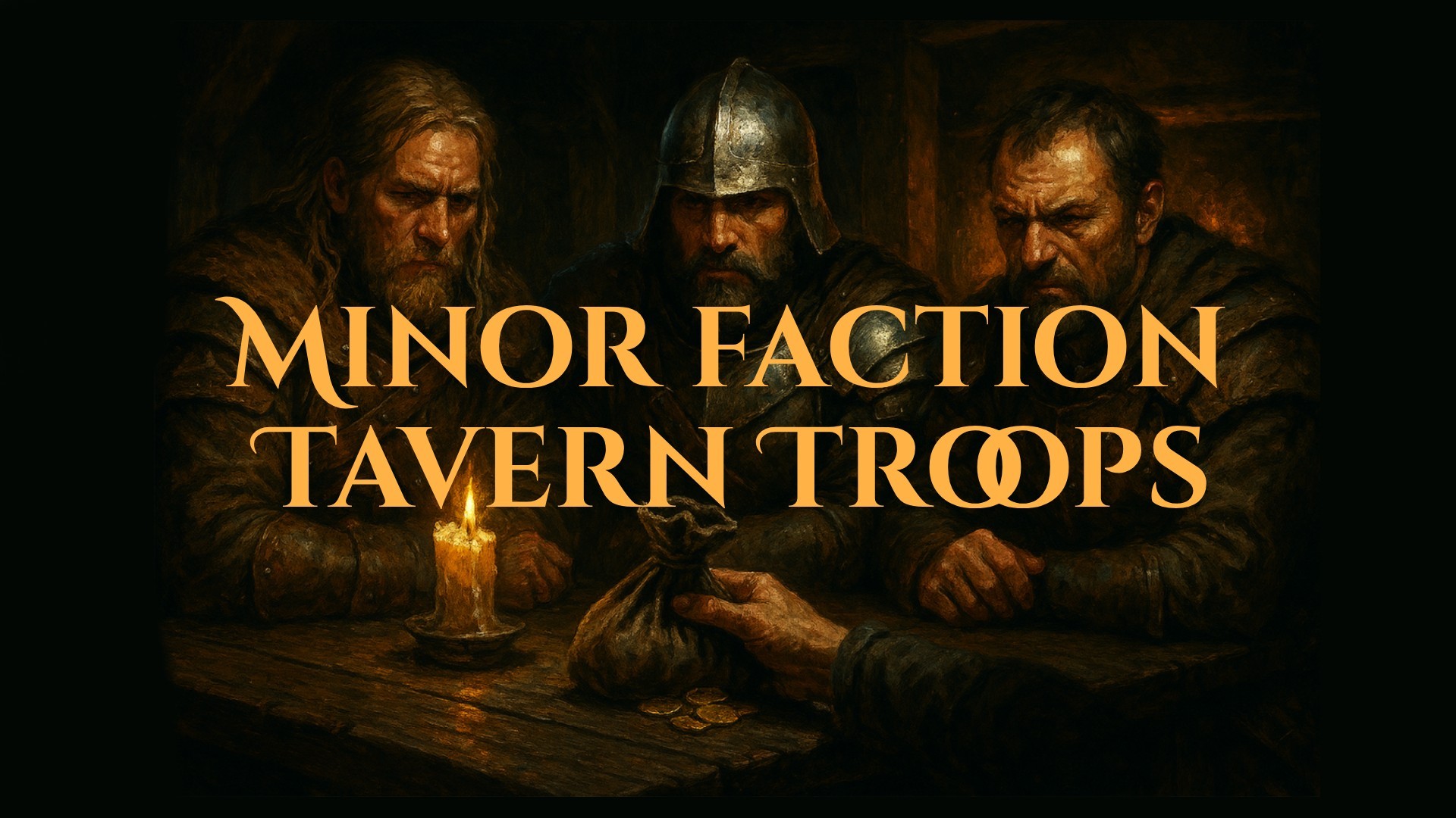 Minor Faction Tavern Troops