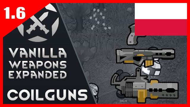 [Sub_Mod] Vanilla Weapons Expanded - Coilguns [PL]
