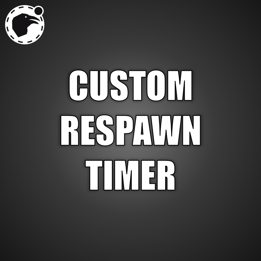 Custom Respawn Timer [Commission]